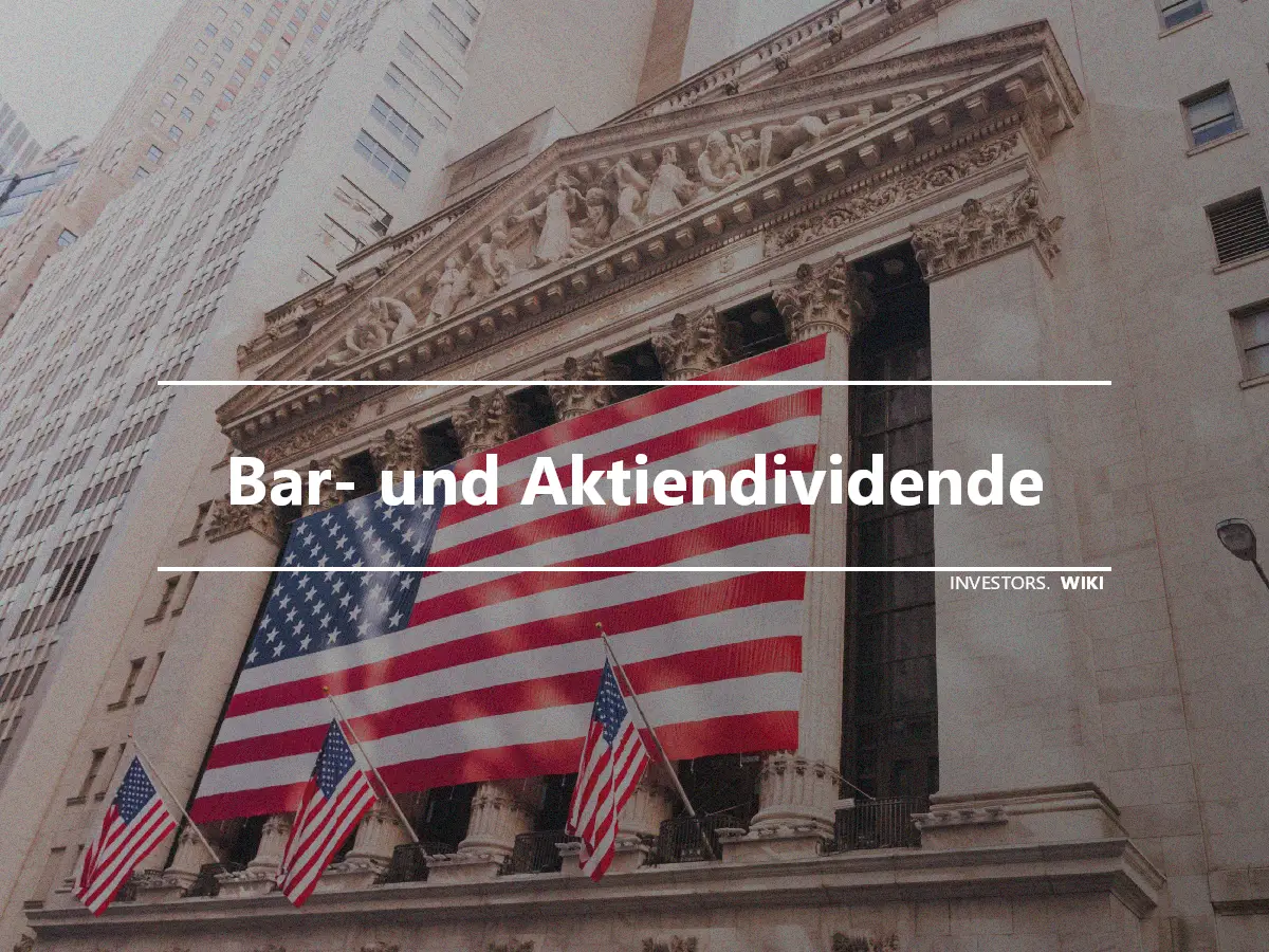 Bar- und Aktiendividende