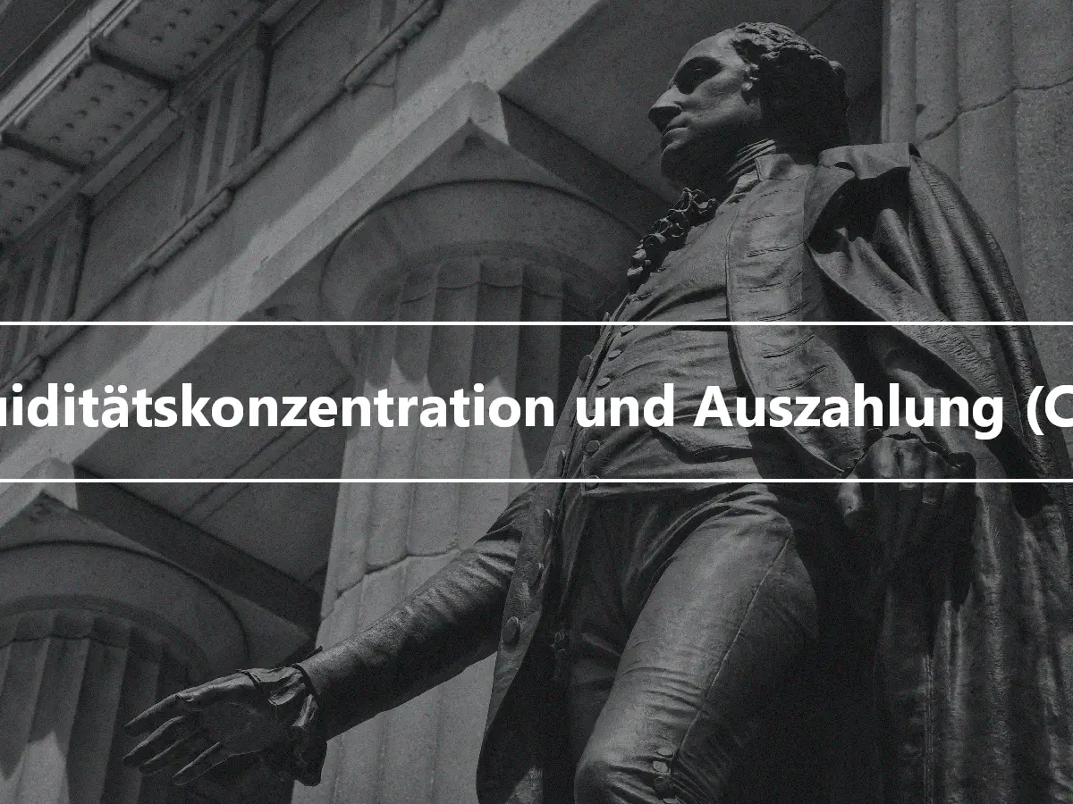 Liquiditätskonzentration und Auszahlung (CCD)