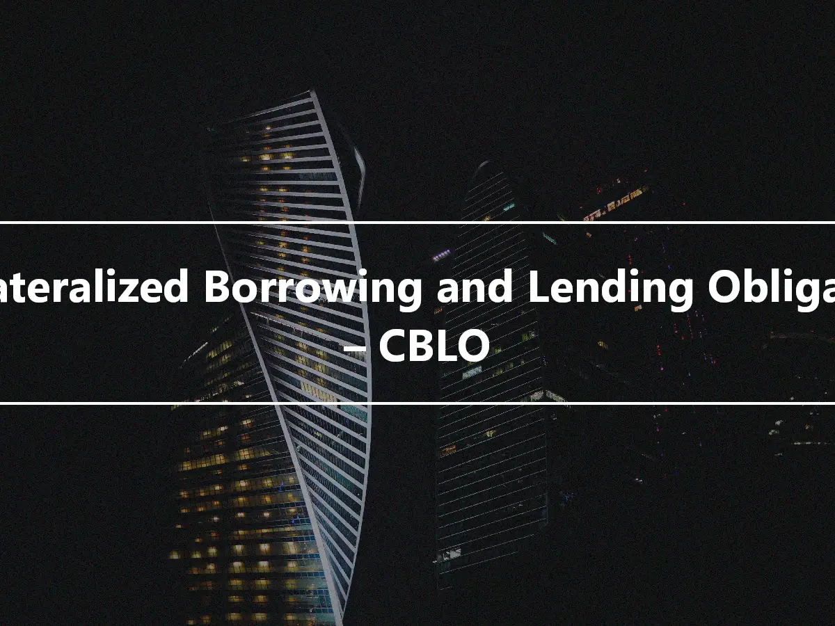 Collateralized Borrowing and Lending Obligation – CBLO