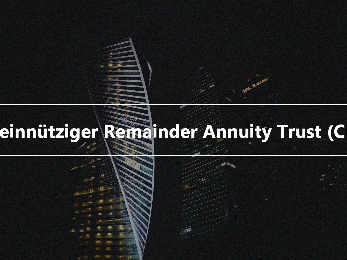 Gemeinnütziger Remainder Annuity Trust (CRAT)