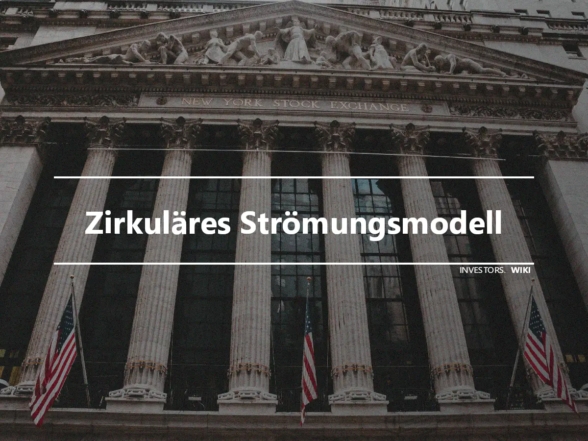 Zirkuläres Strömungsmodell