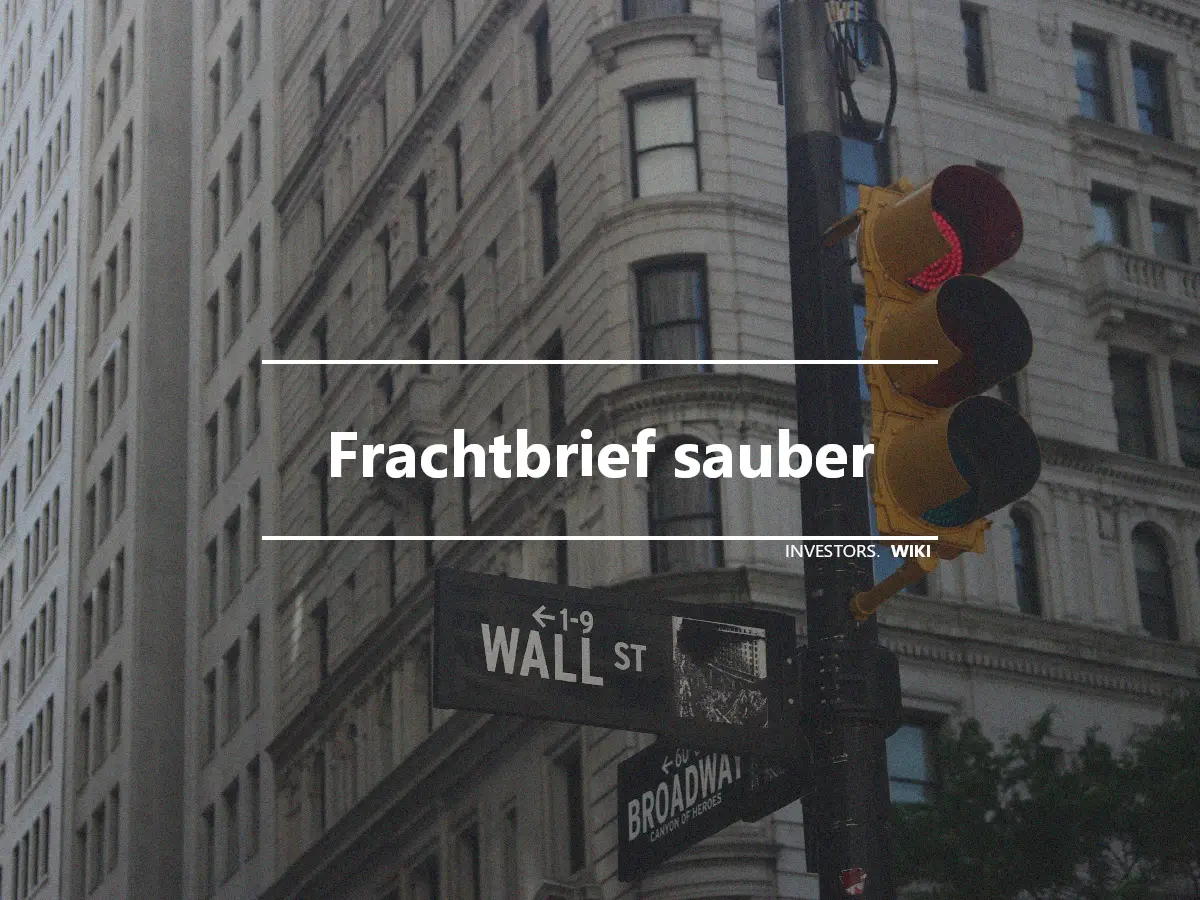 Frachtbrief sauber