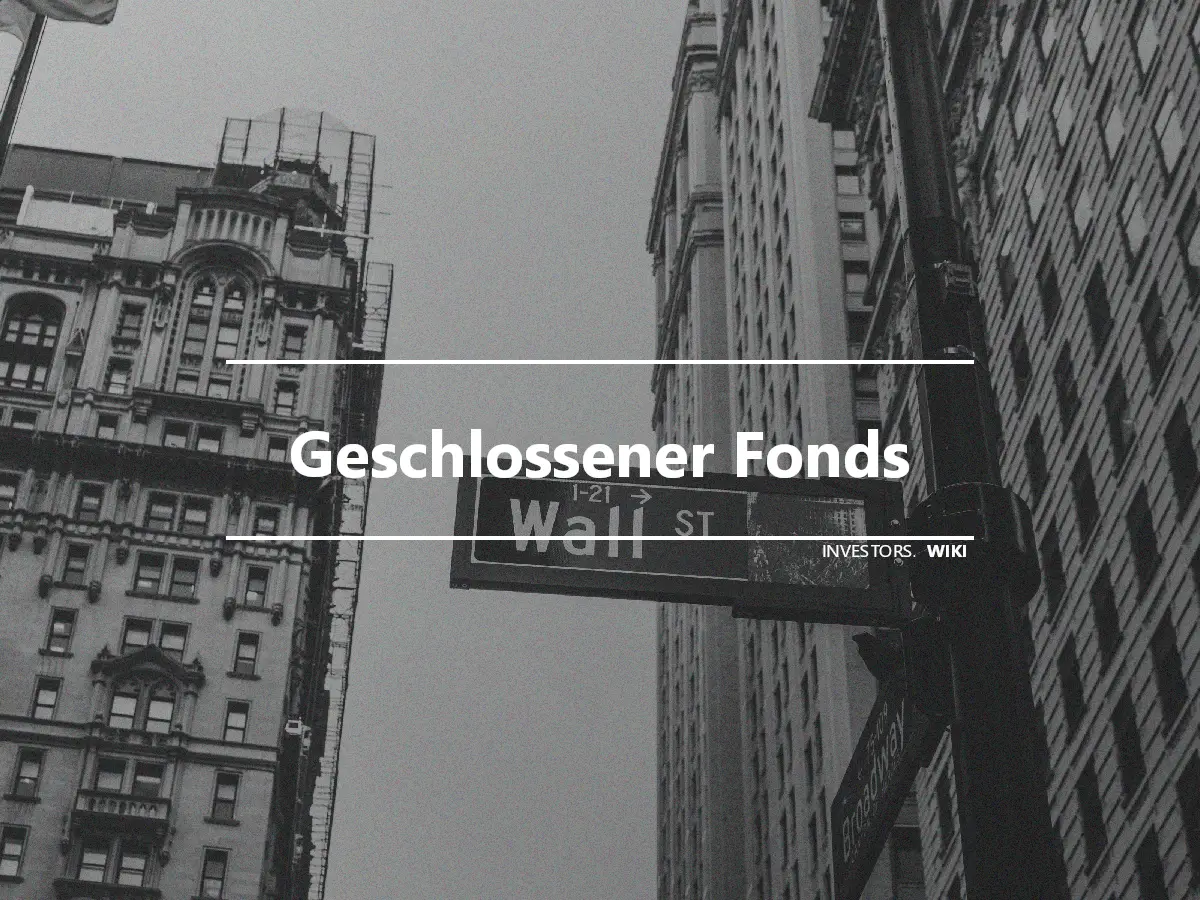 Geschlossener Fonds