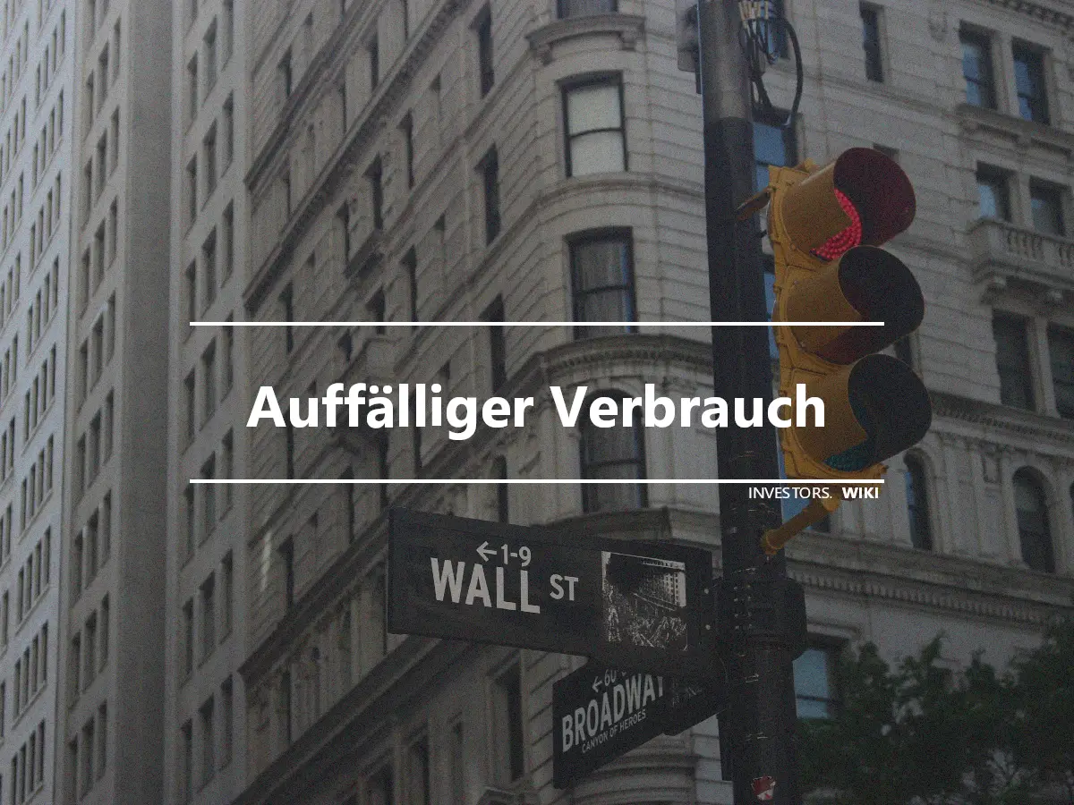 Auffälliger Verbrauch