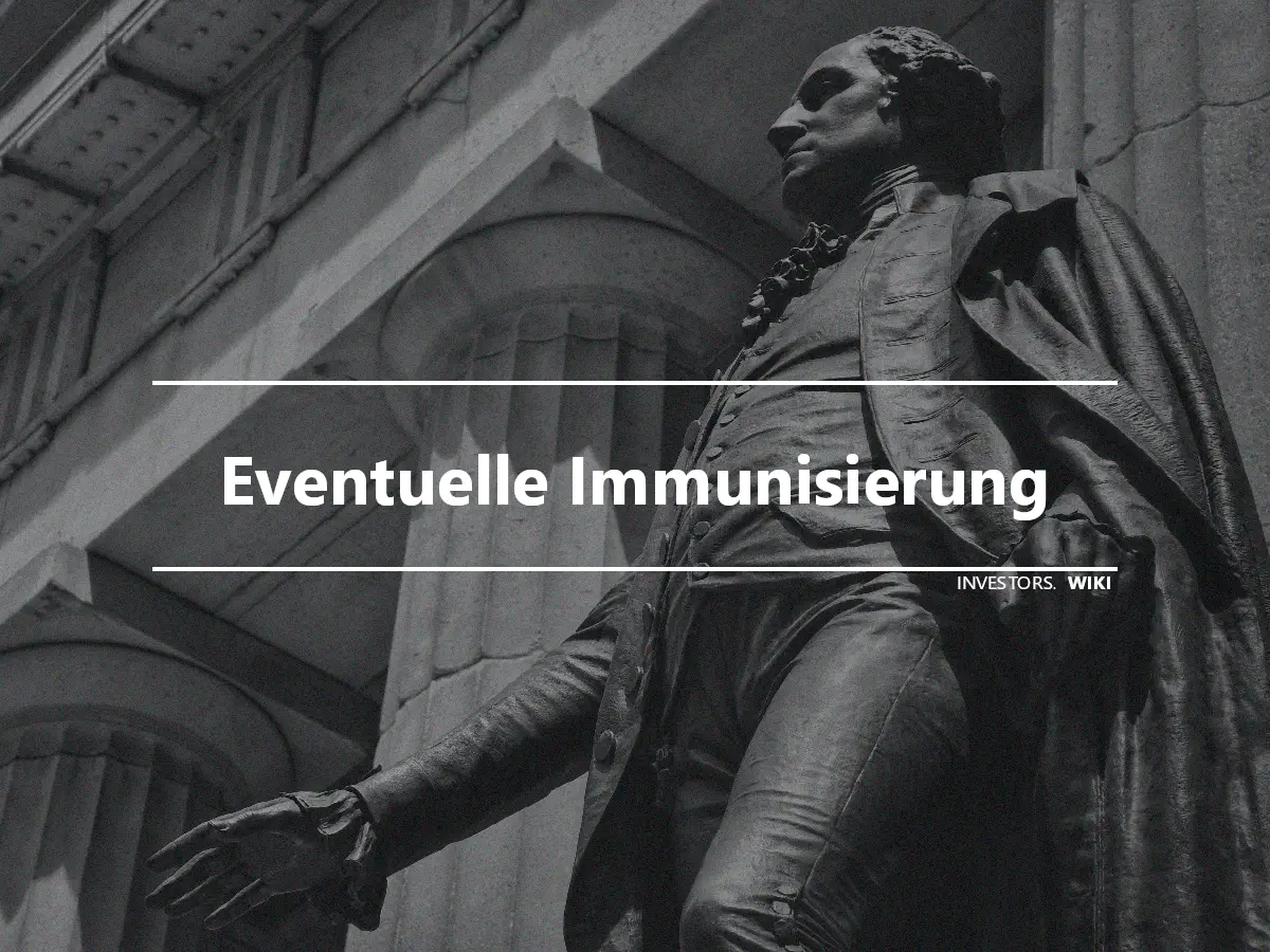 Eventuelle Immunisierung