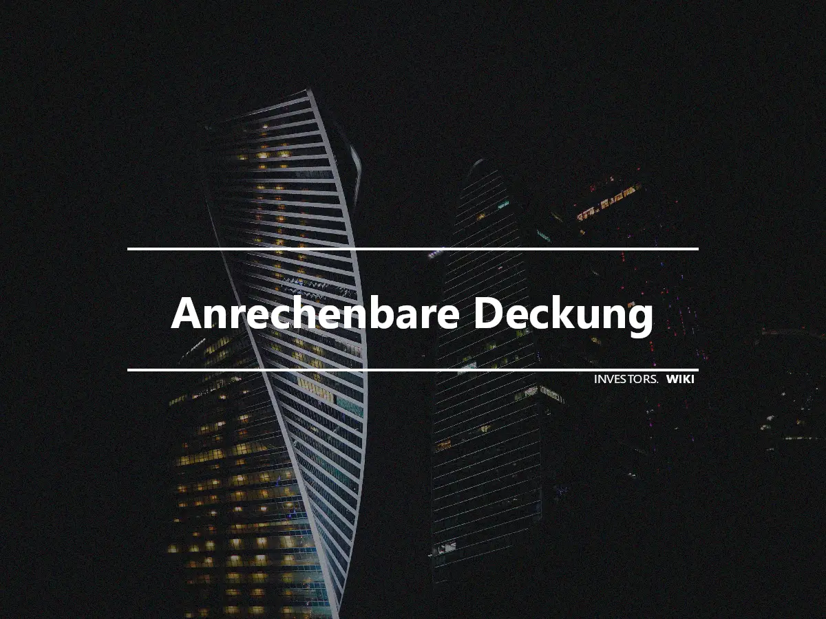 Anrechenbare Deckung