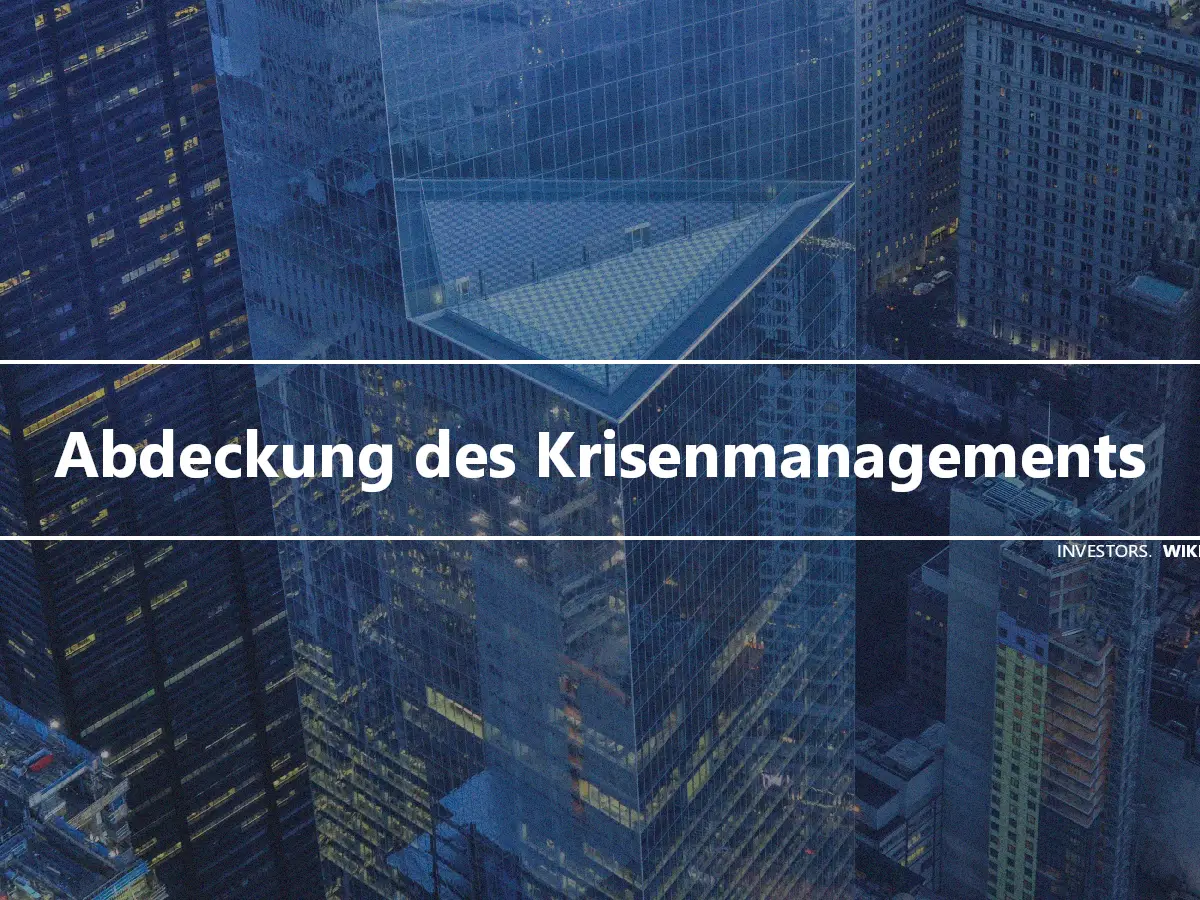 Abdeckung des Krisenmanagements