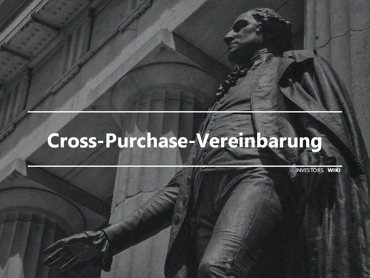 Cross-Purchase-Vereinbarung