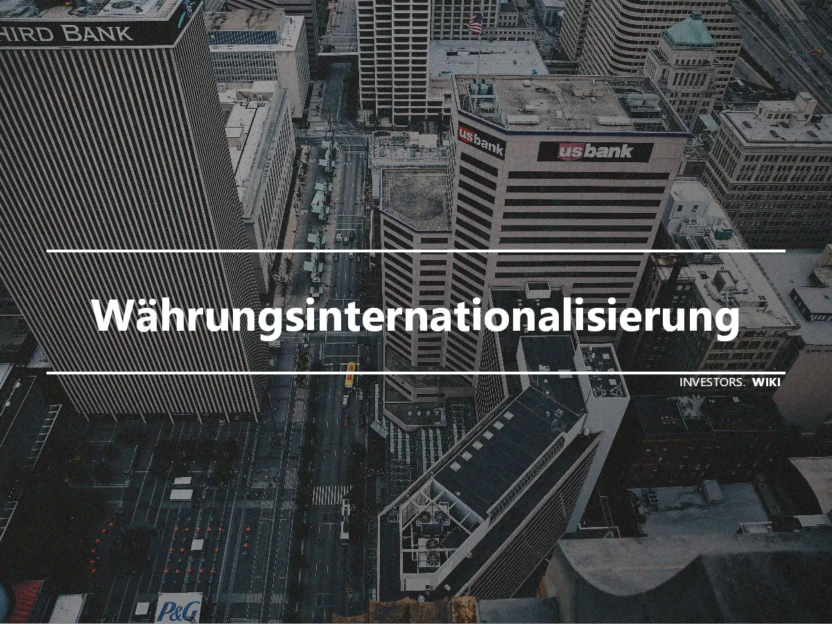 Währungsinternationalisierung