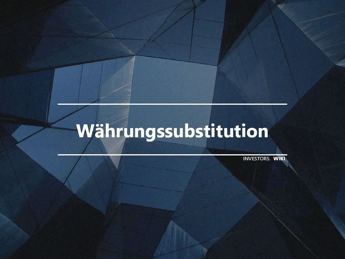 Währungssubstitution