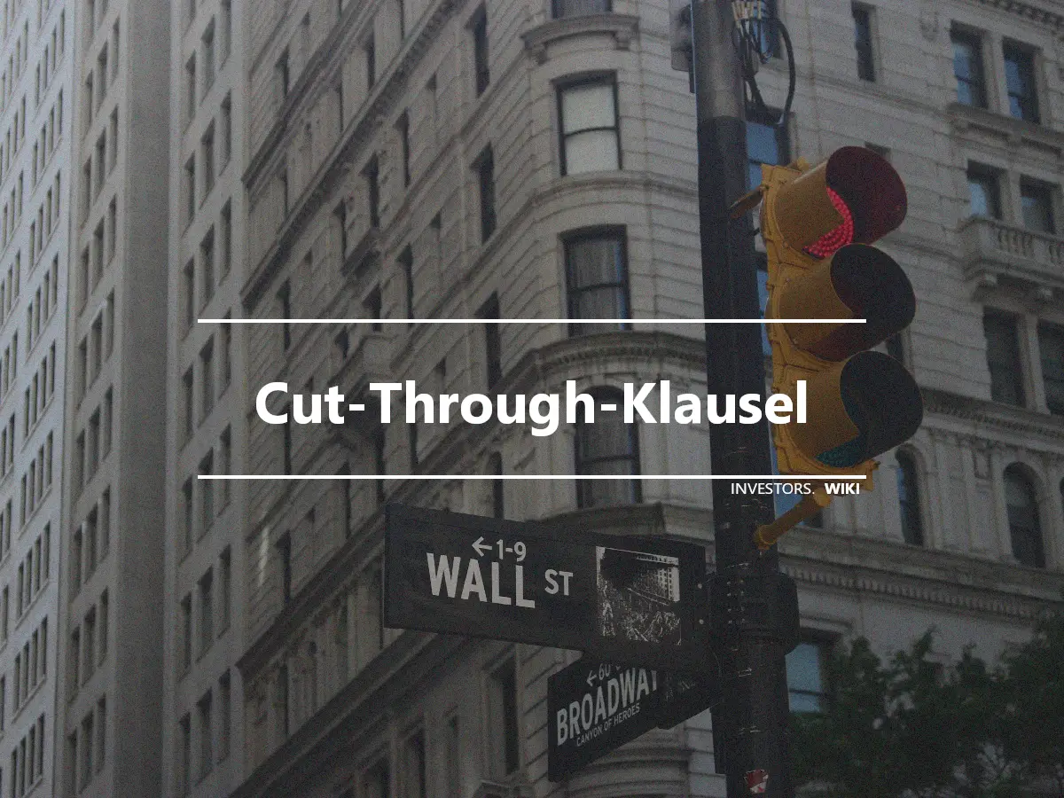 Cut-Through-Klausel