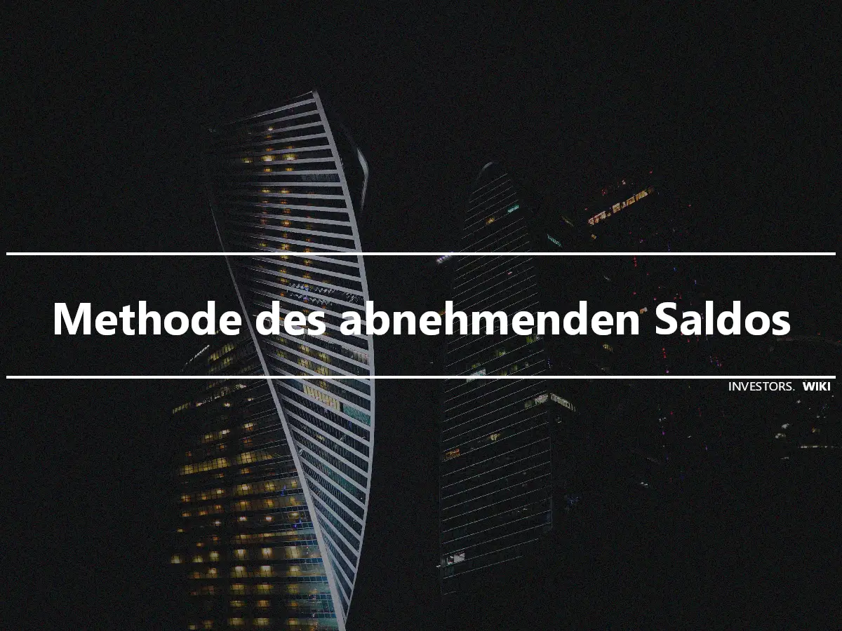 Methode des abnehmenden Saldos