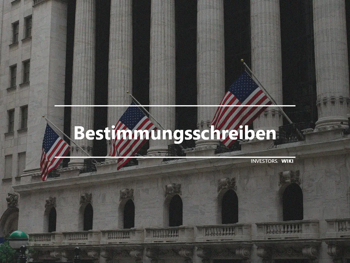 Bestimmungsschreiben