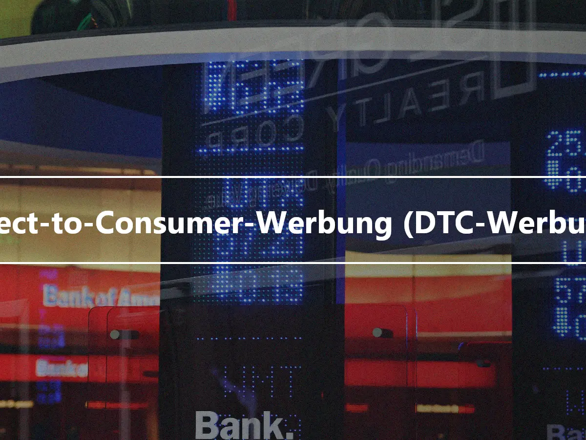 Direct-to-Consumer-Werbung (DTC-Werbung)