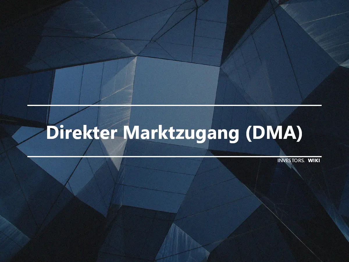 Direkter Marktzugang (DMA)