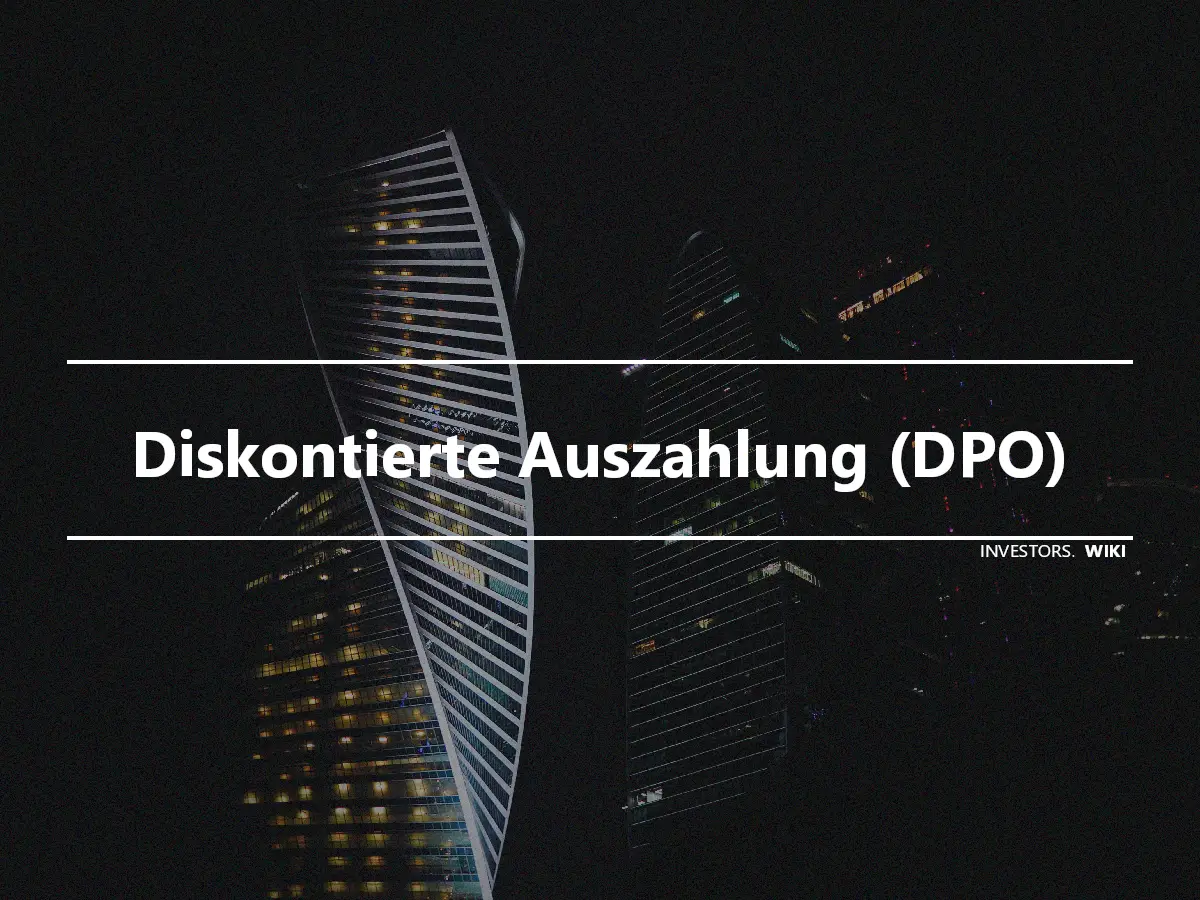 Diskontierte Auszahlung (DPO)