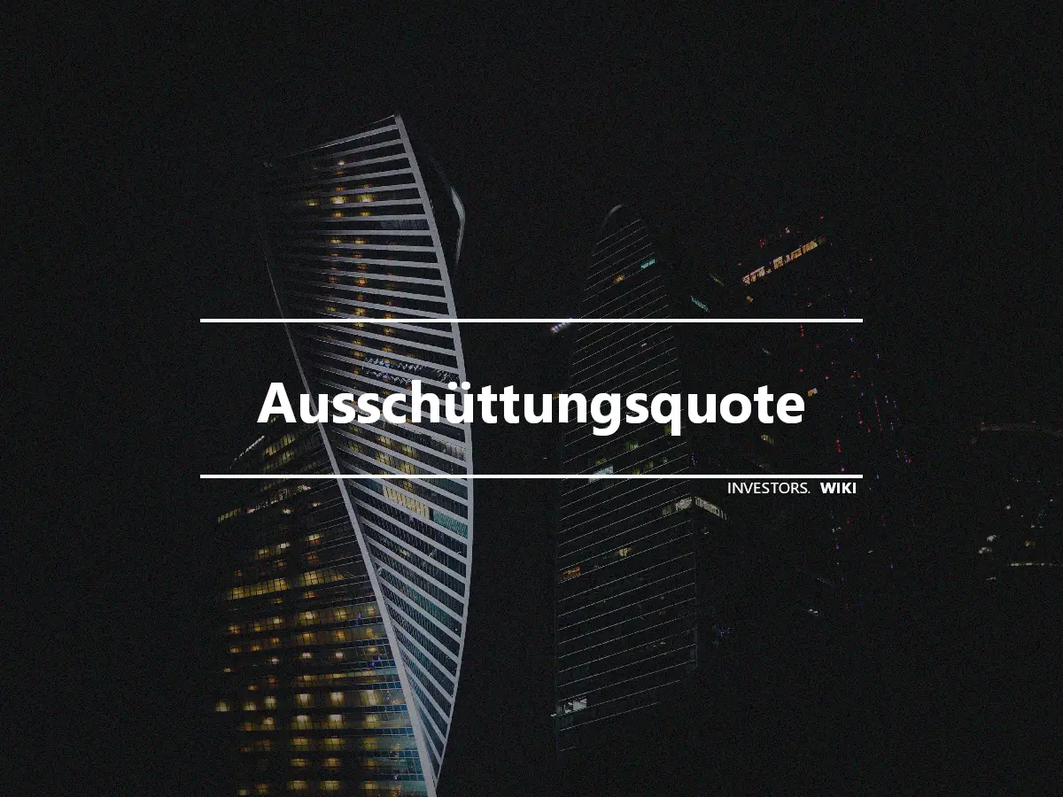 Ausschüttungsquote