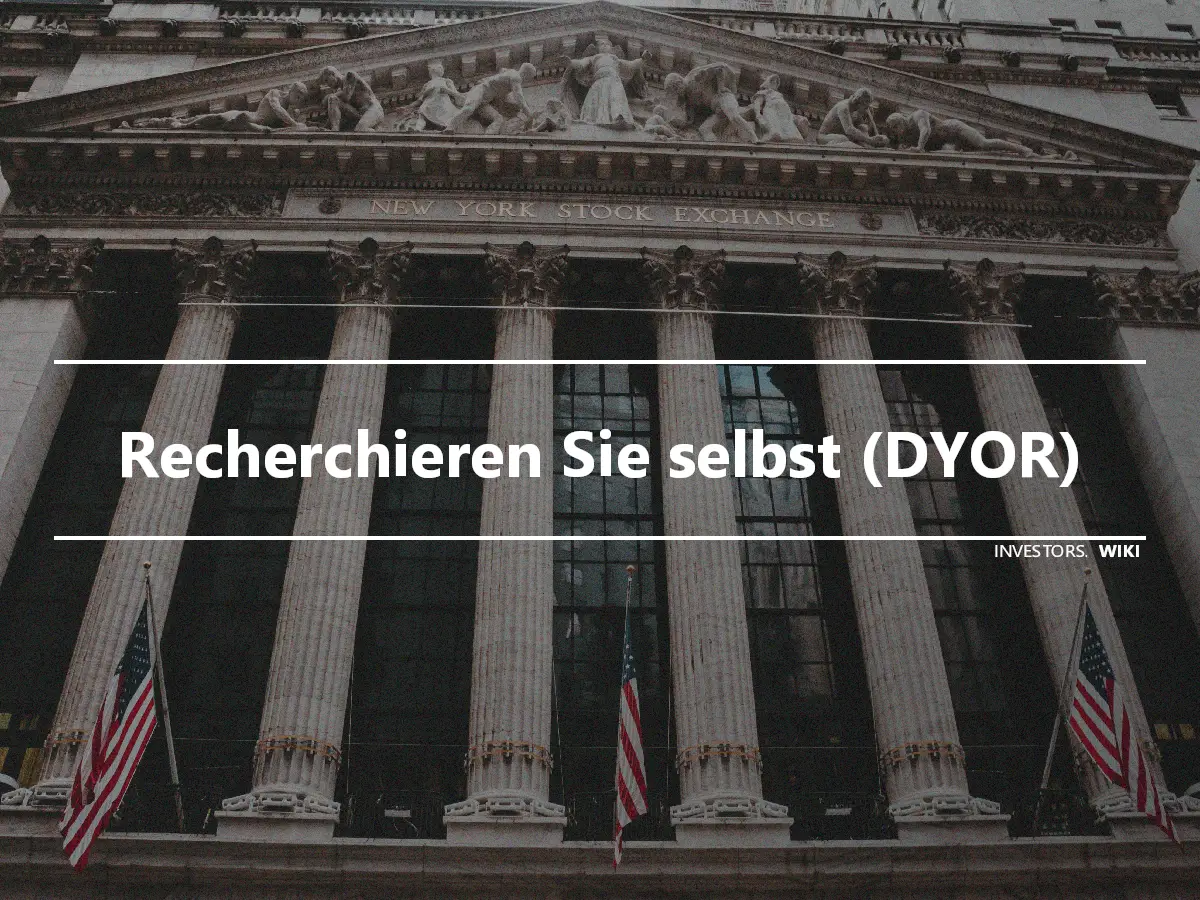 Recherchieren Sie selbst (DYOR)