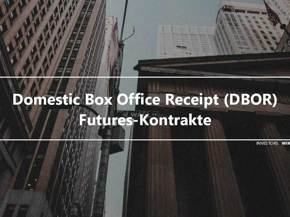Domestic Box Office Receipt (DBOR) Futures-Kontrakte