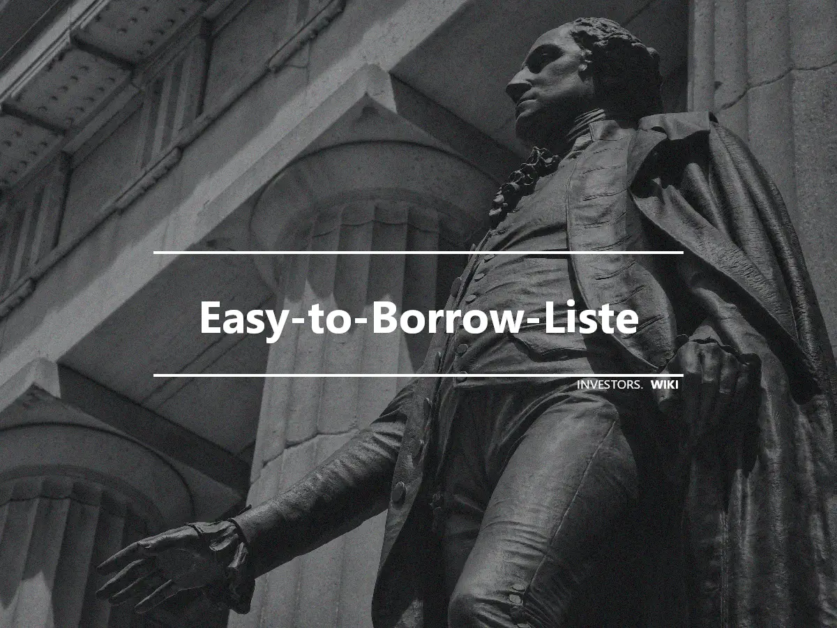 Easy-to-Borrow-Liste
