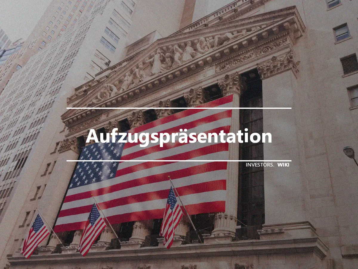 Aufzugspräsentation