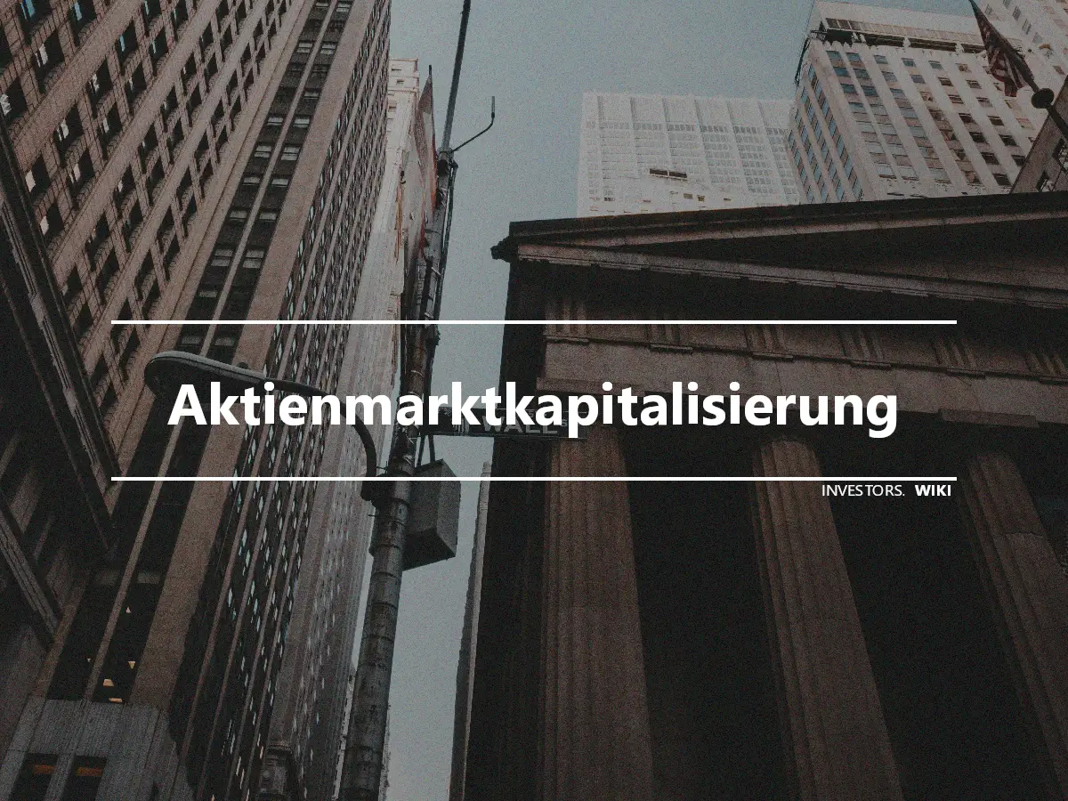 Aktienmarktkapitalisierung