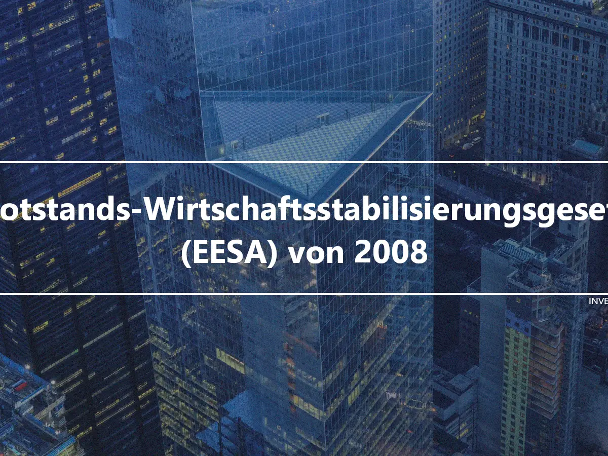 Notstands-Wirtschaftsstabilisierungsgesetz (EESA) von 2008