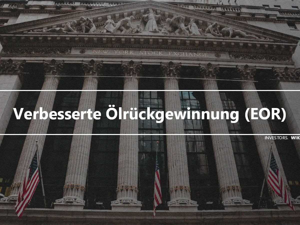 Verbesserte Ölrückgewinnung (EOR)