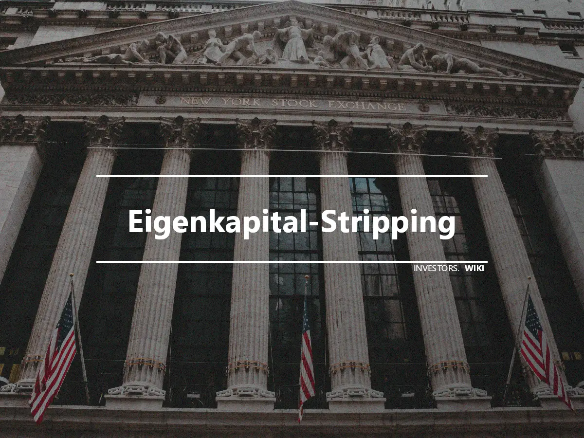 Eigenkapital-Stripping