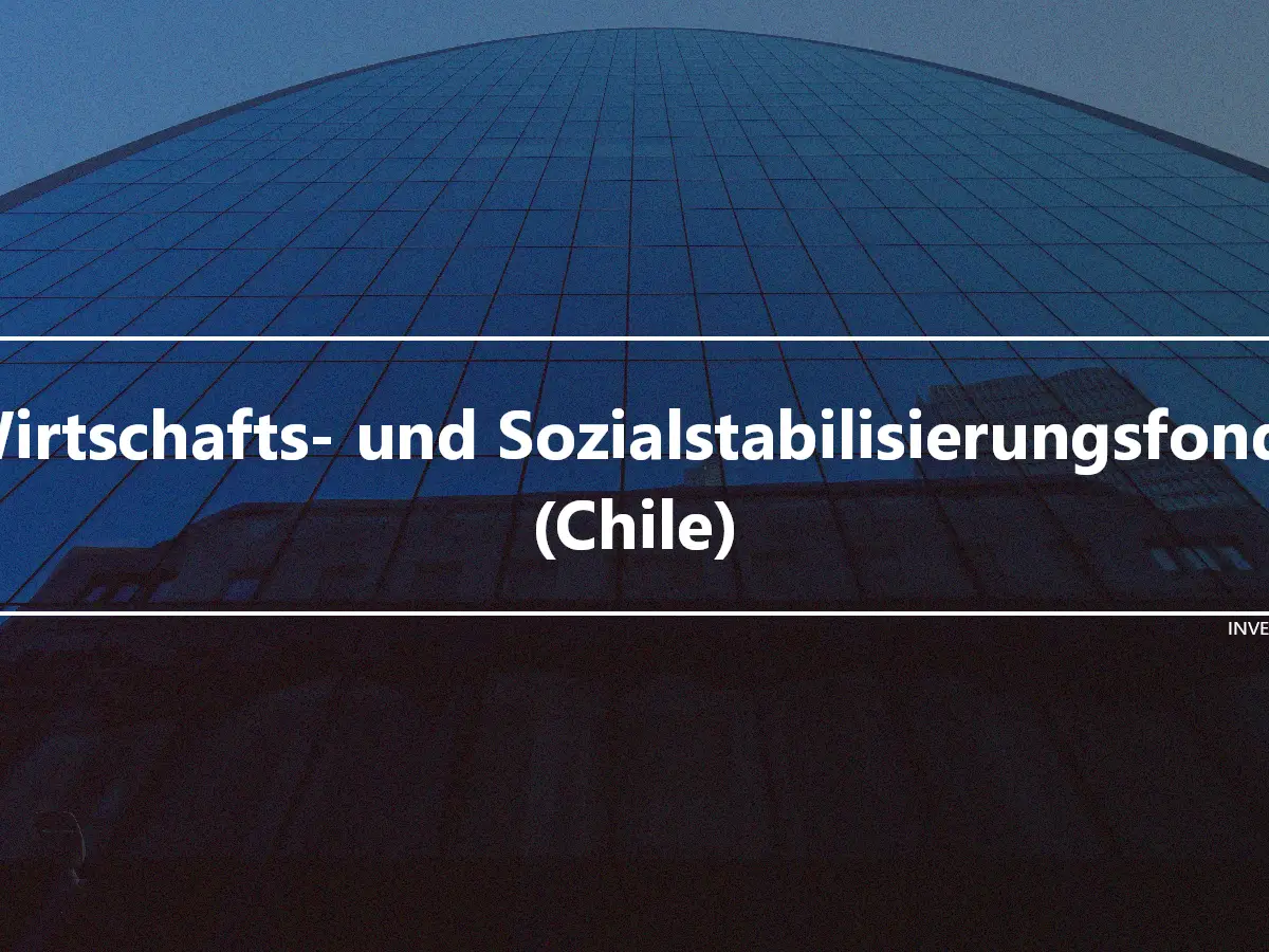 Wirtschafts- und Sozialstabilisierungsfonds (Chile)