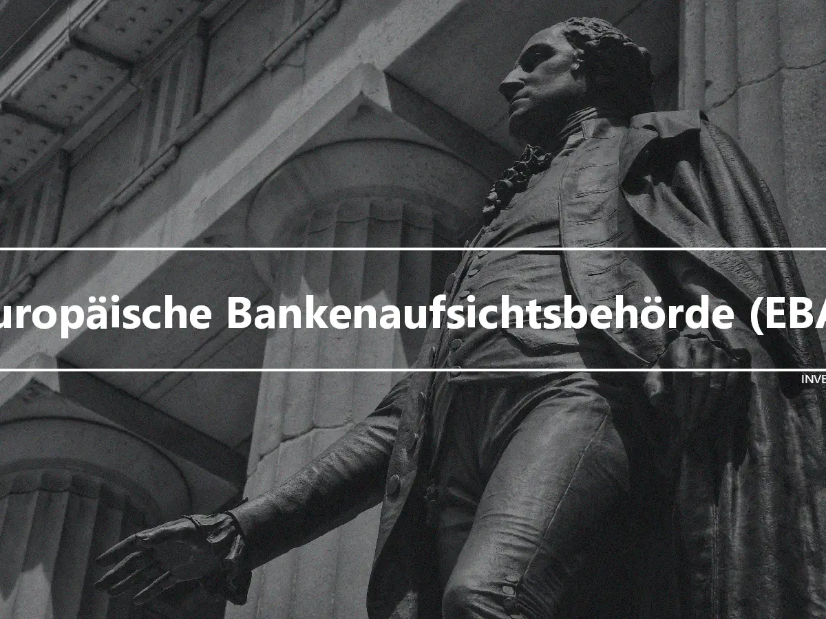 Europäische Bankenaufsichtsbehörde (EBA)