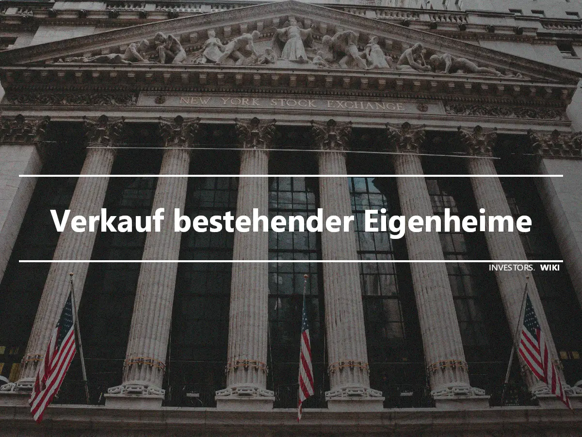 Verkauf bestehender Eigenheime