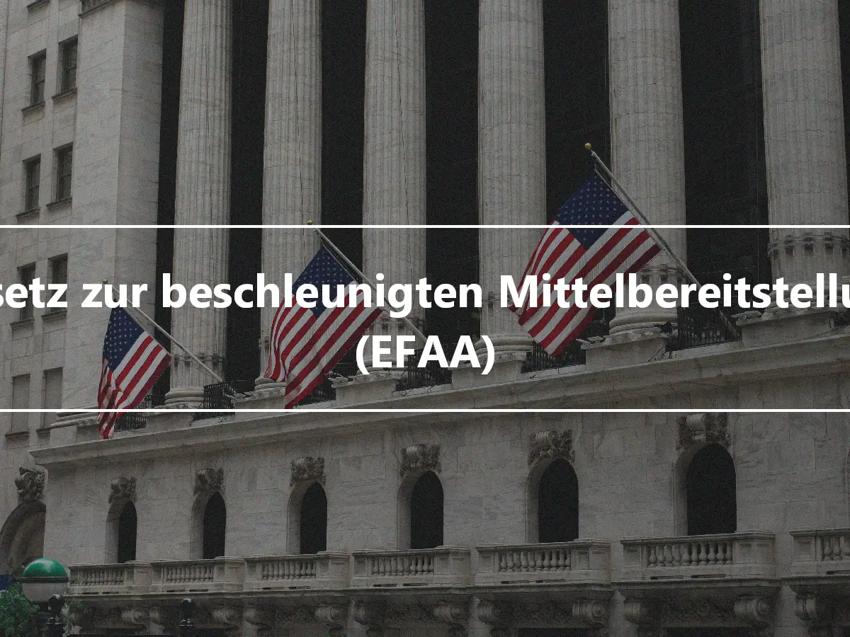 Gesetz zur beschleunigten Mittelbereitstellung (EFAA)