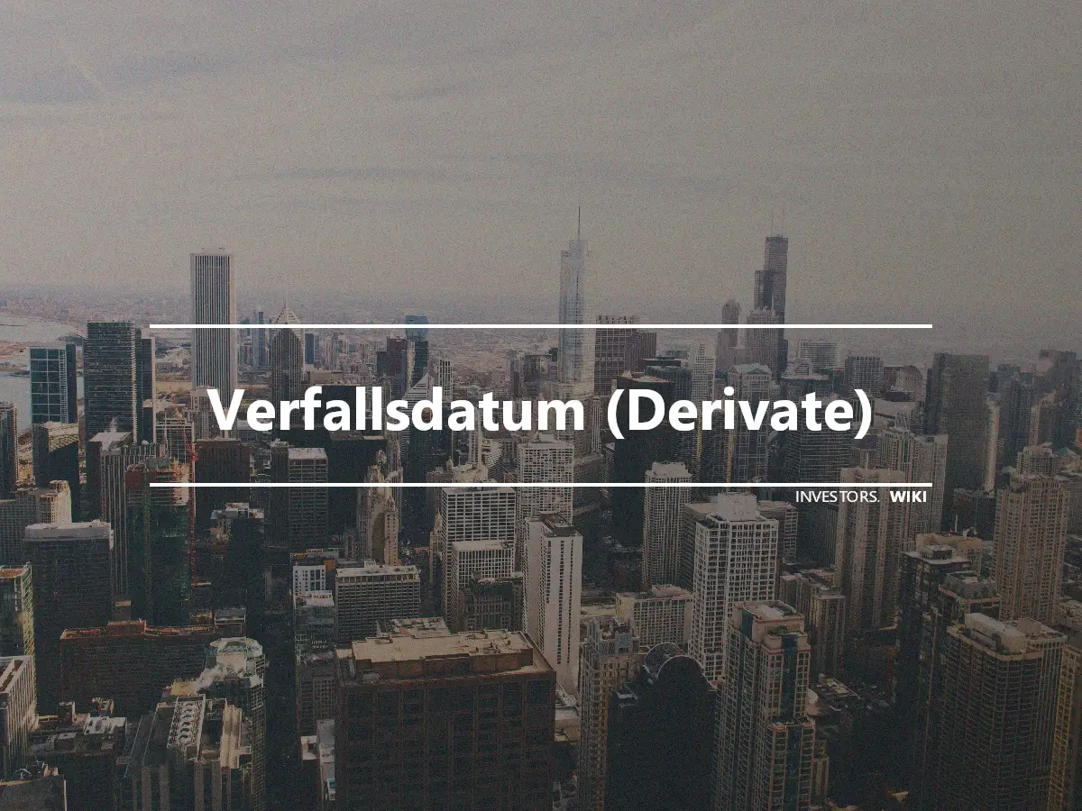 Verfallsdatum (Derivate)