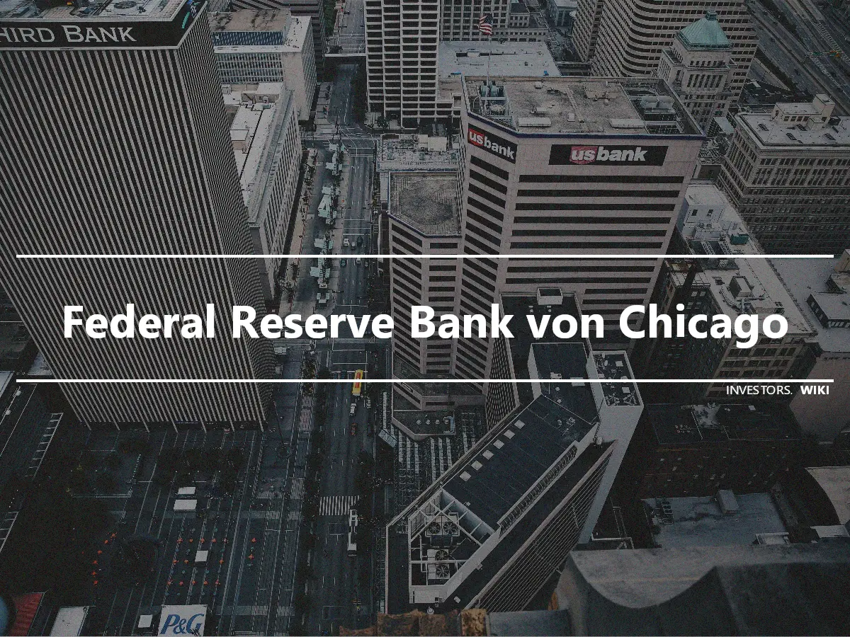 Federal Reserve Bank von Chicago