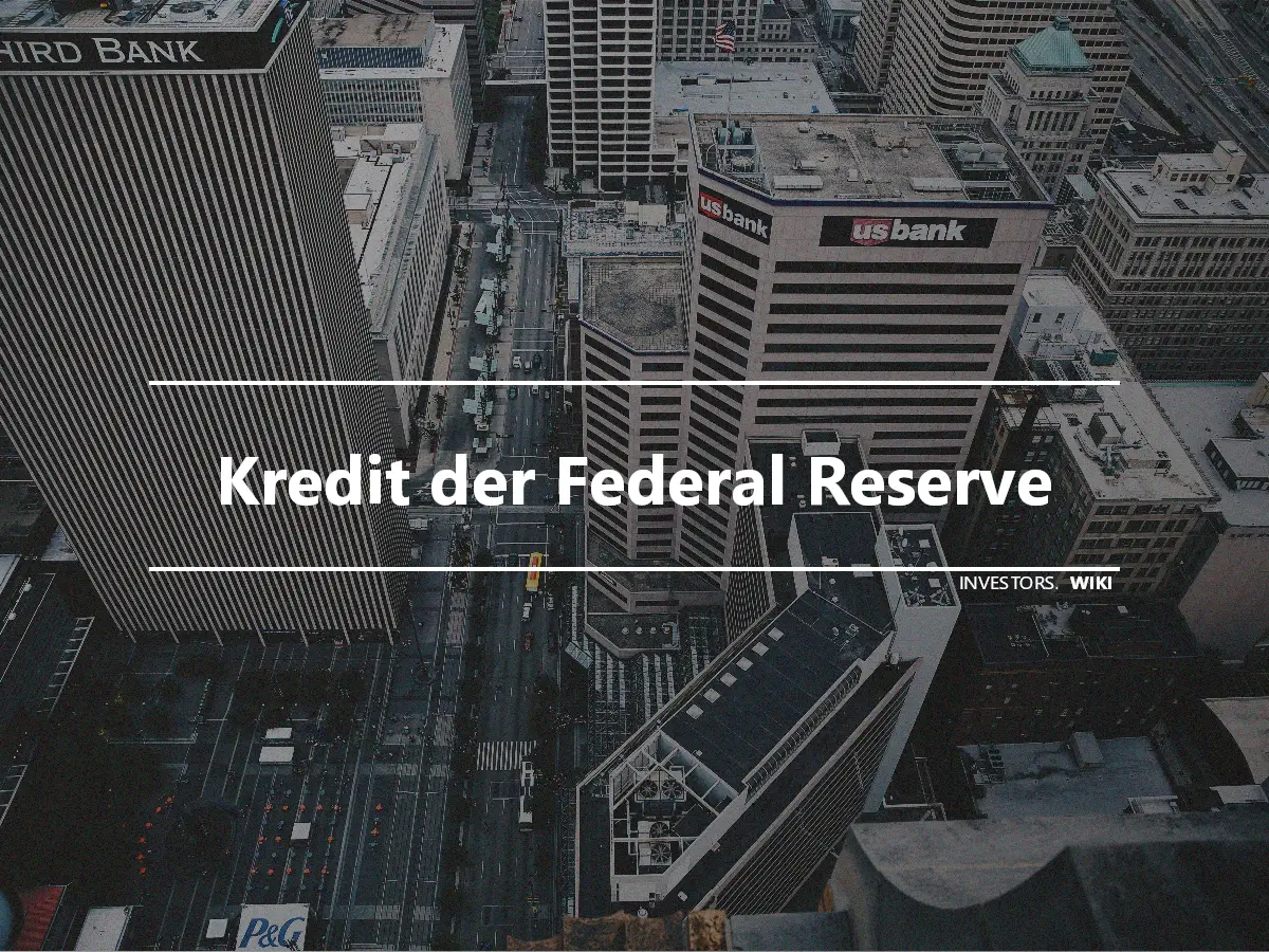 Kredit der Federal Reserve