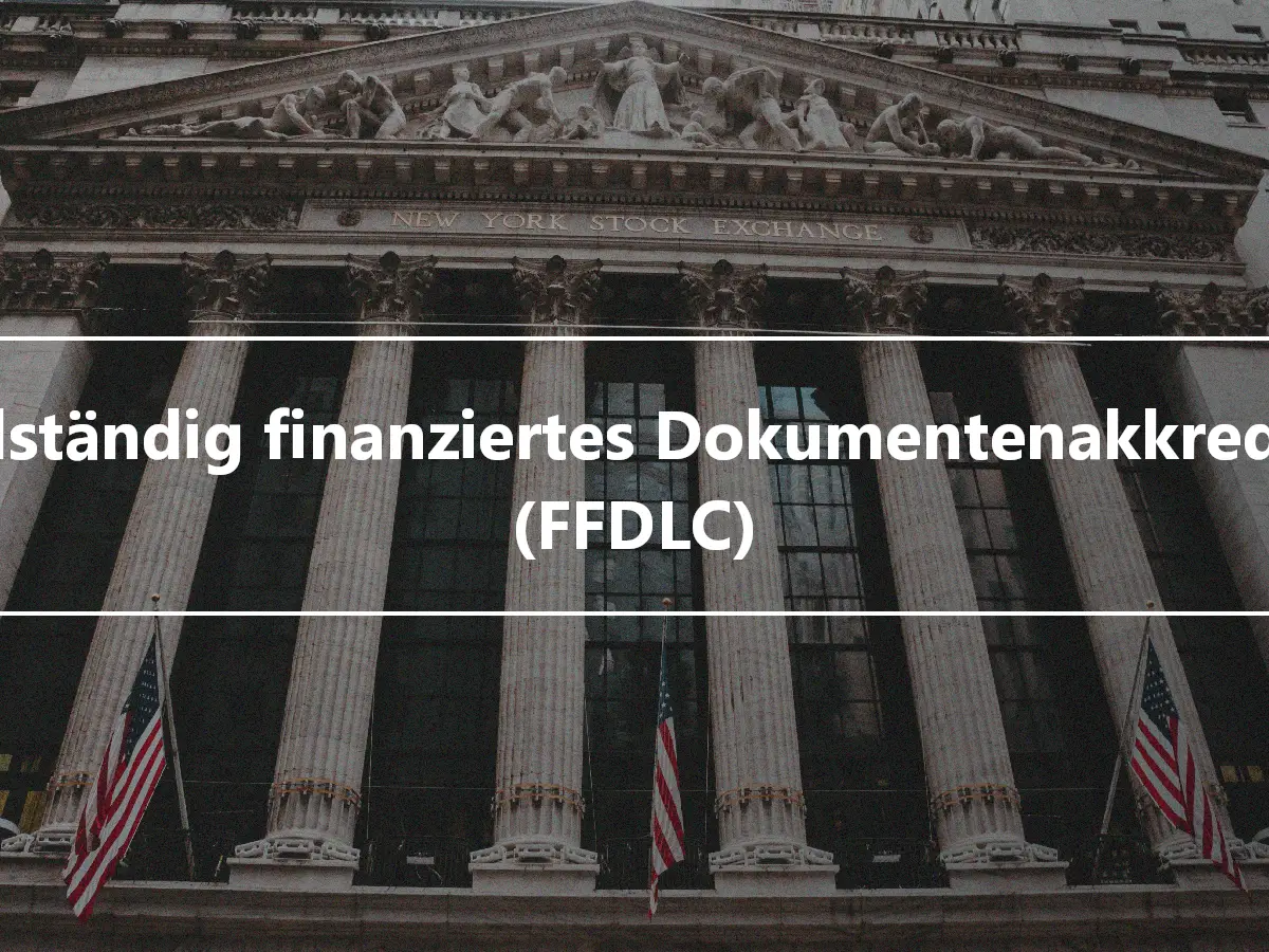 Vollständig finanziertes Dokumentenakkreditiv (FFDLC)