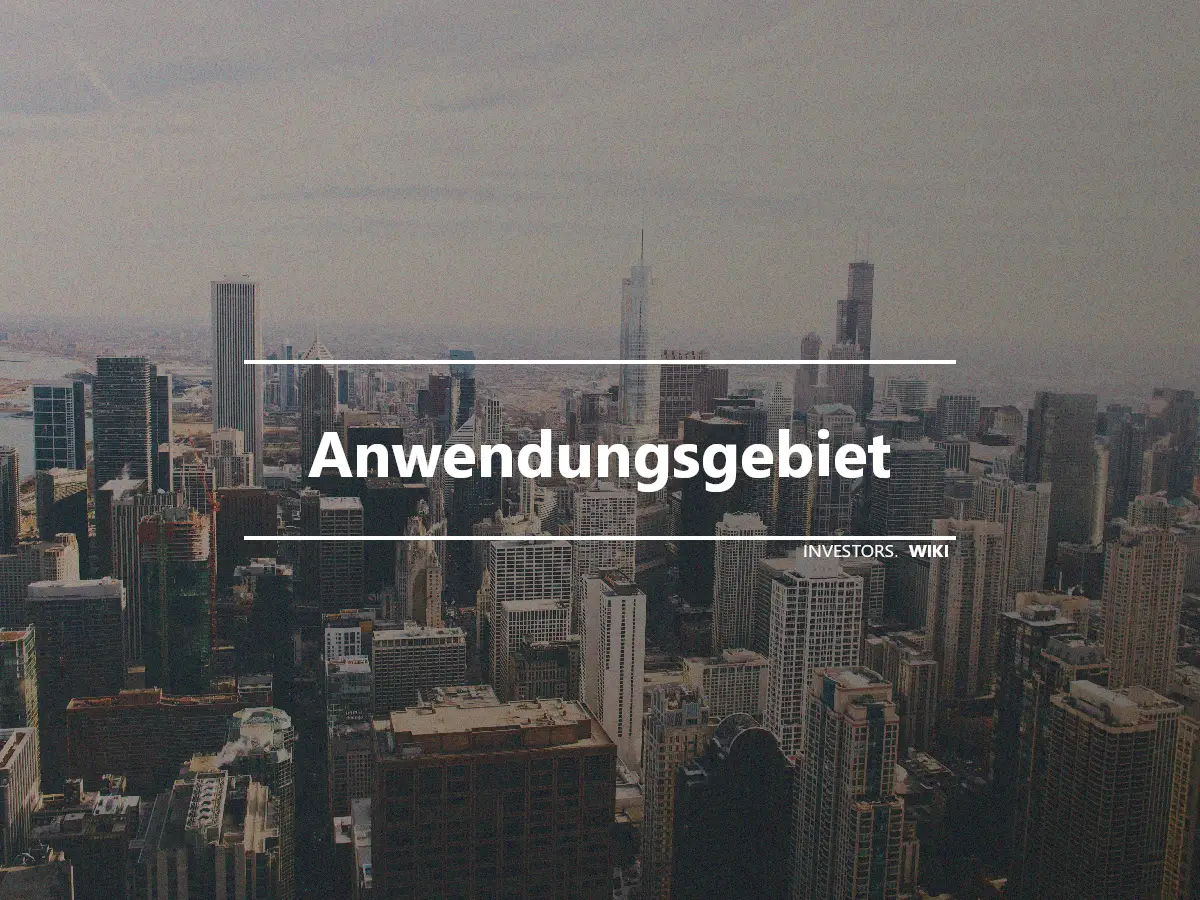 Anwendungsgebiet