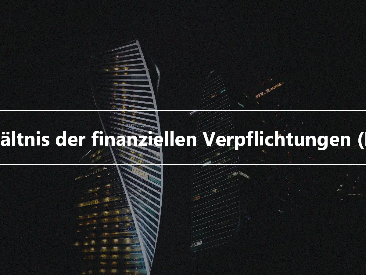 Verhältnis der finanziellen Verpflichtungen (FOR)