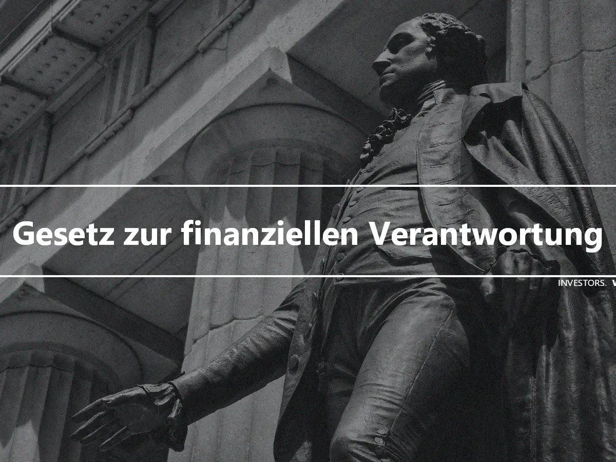 Gesetz zur finanziellen Verantwortung