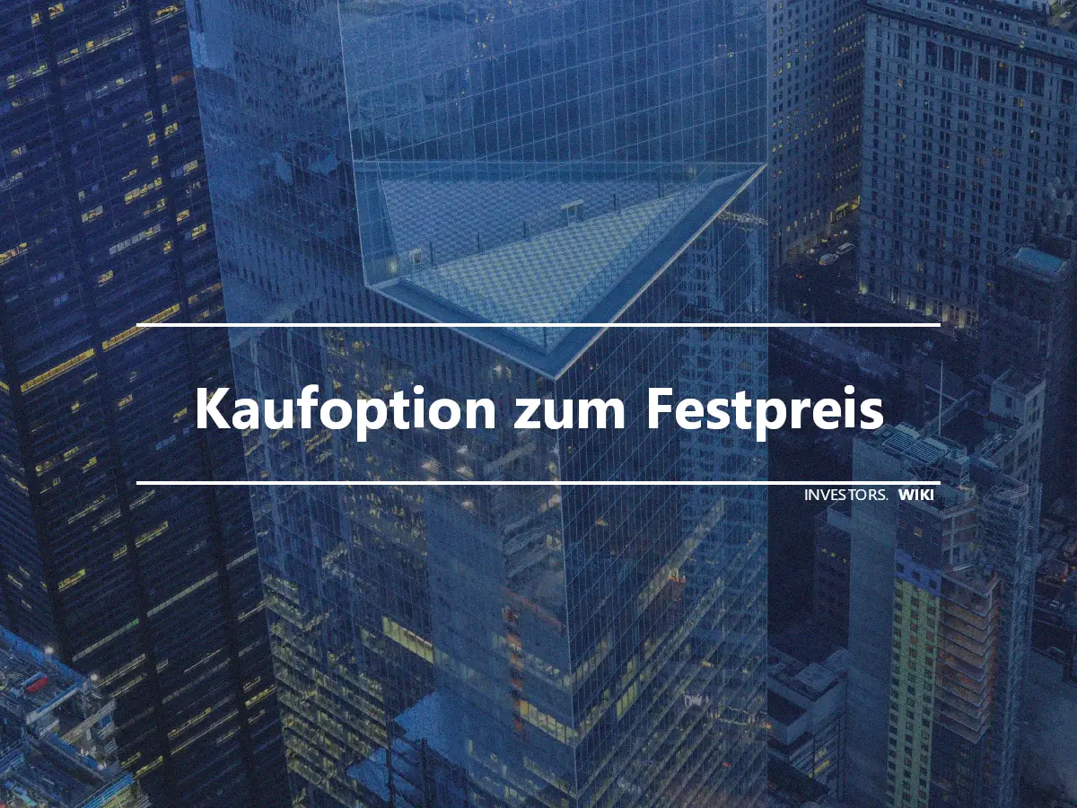 Kaufoption zum Festpreis