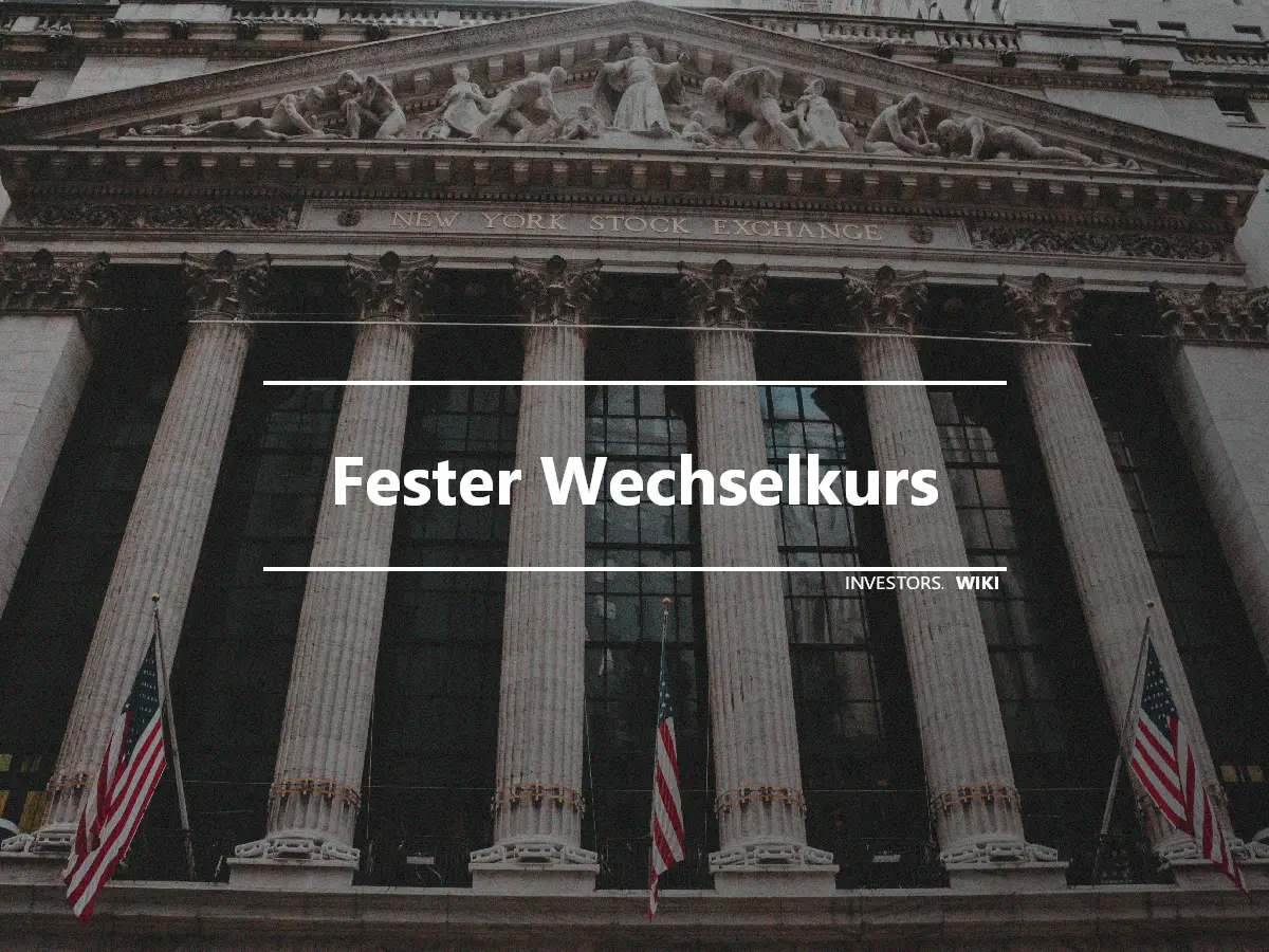 Fester Wechselkurs