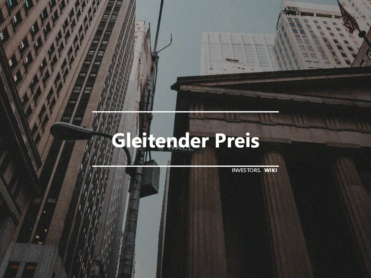 Gleitender Preis