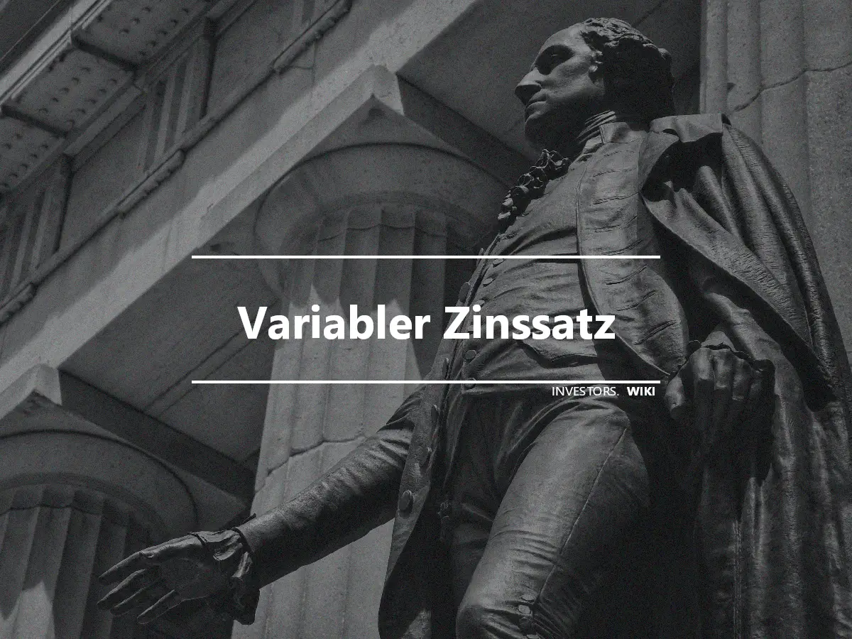 Variabler Zinssatz