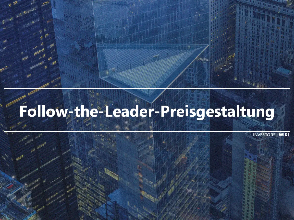 Follow-the-Leader-Preisgestaltung