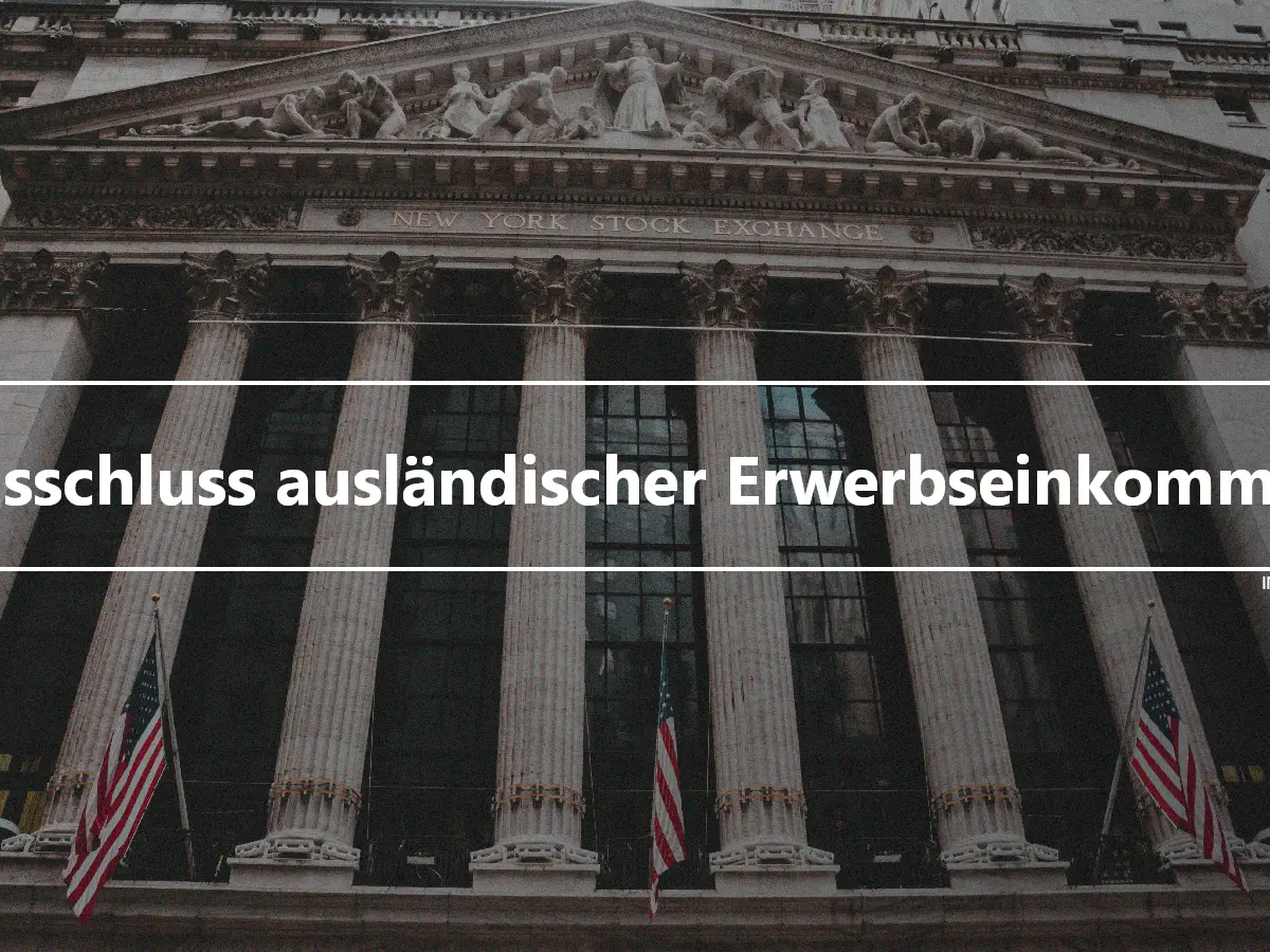 Ausschluss ausländischer Erwerbseinkommen