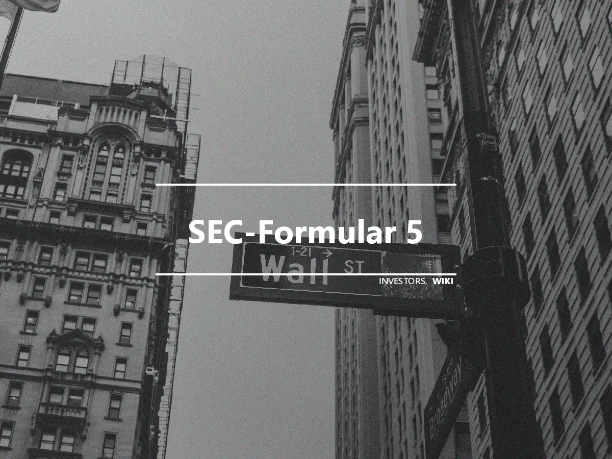SEC-Formular 5