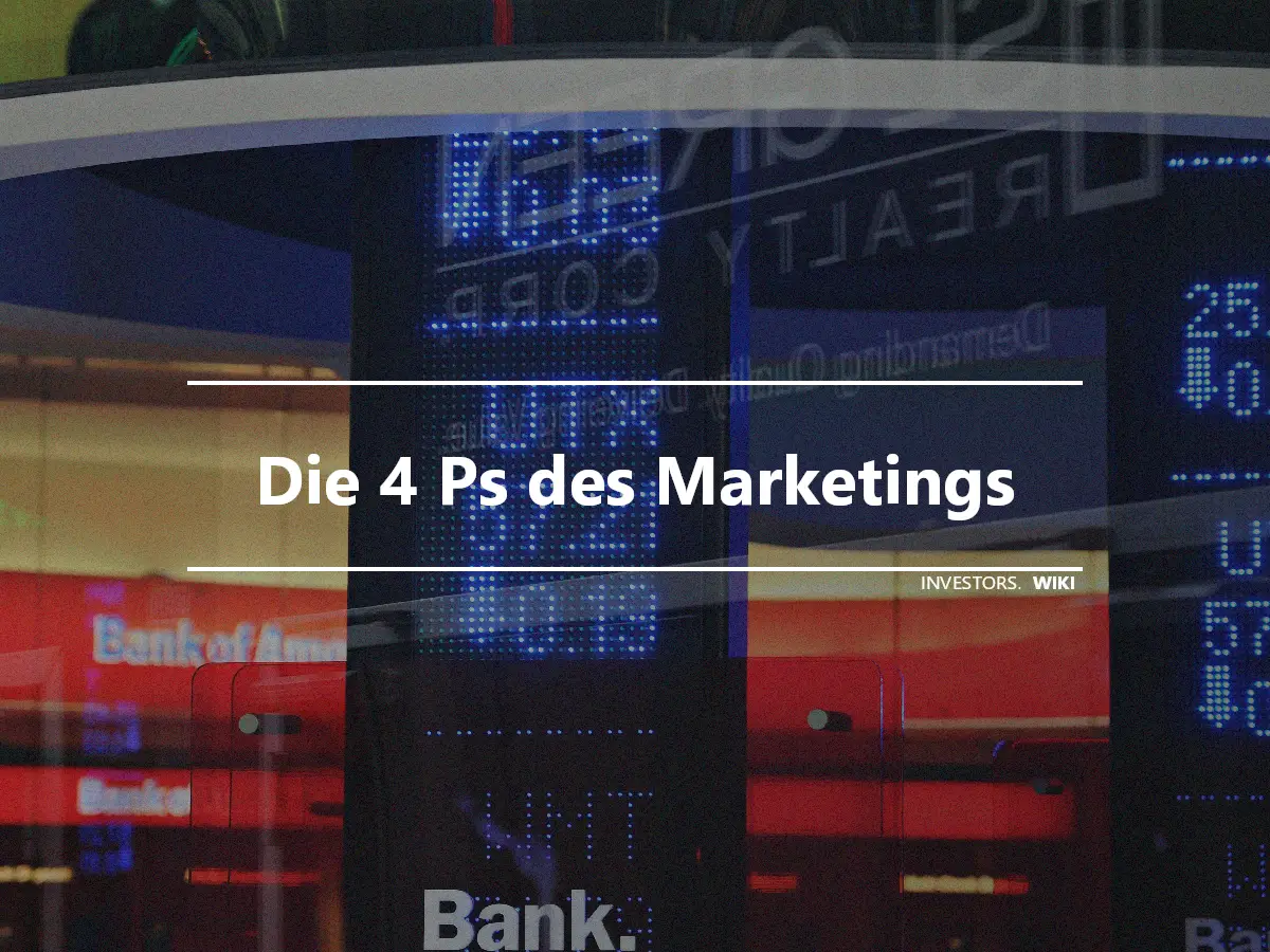 Die 4 Ps des Marketings