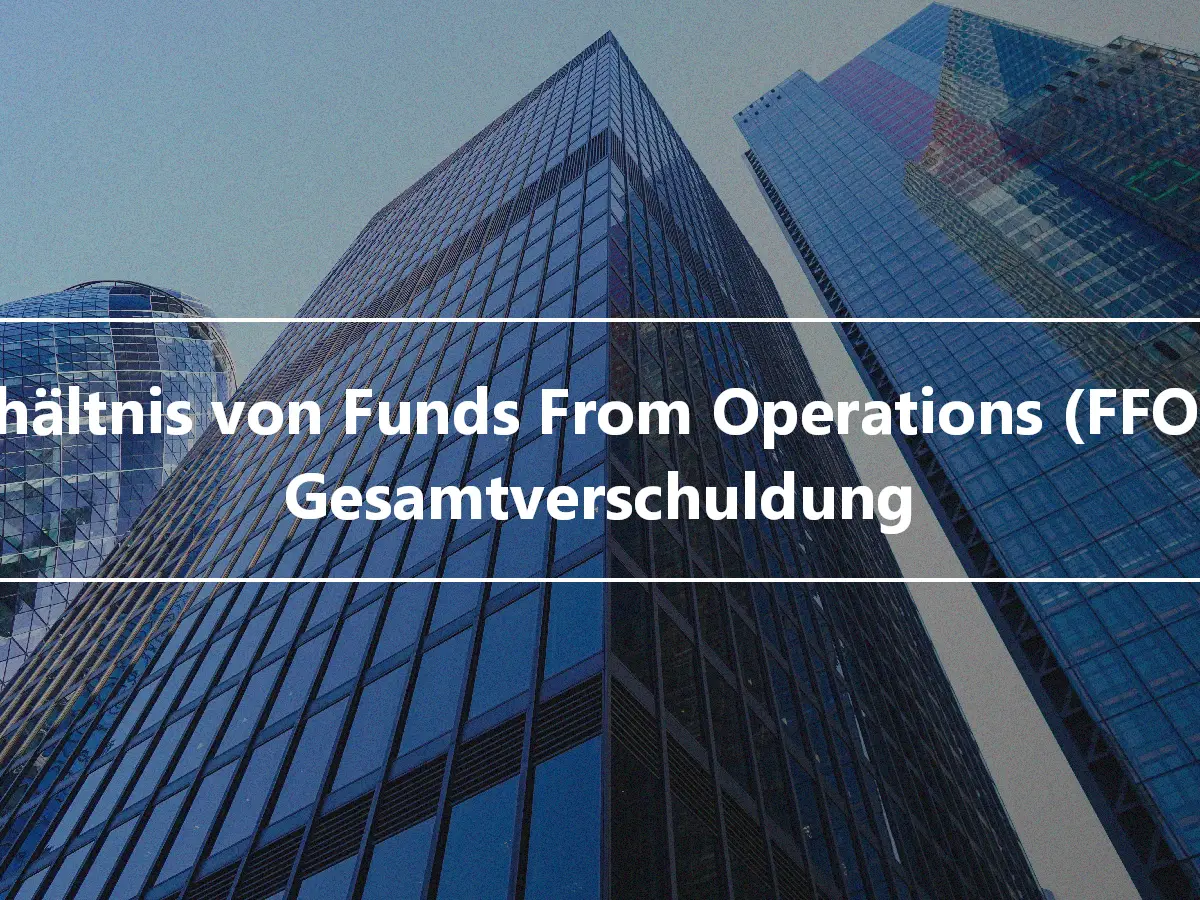 Verhältnis von Funds From Operations (FFO) zu Gesamtverschuldung