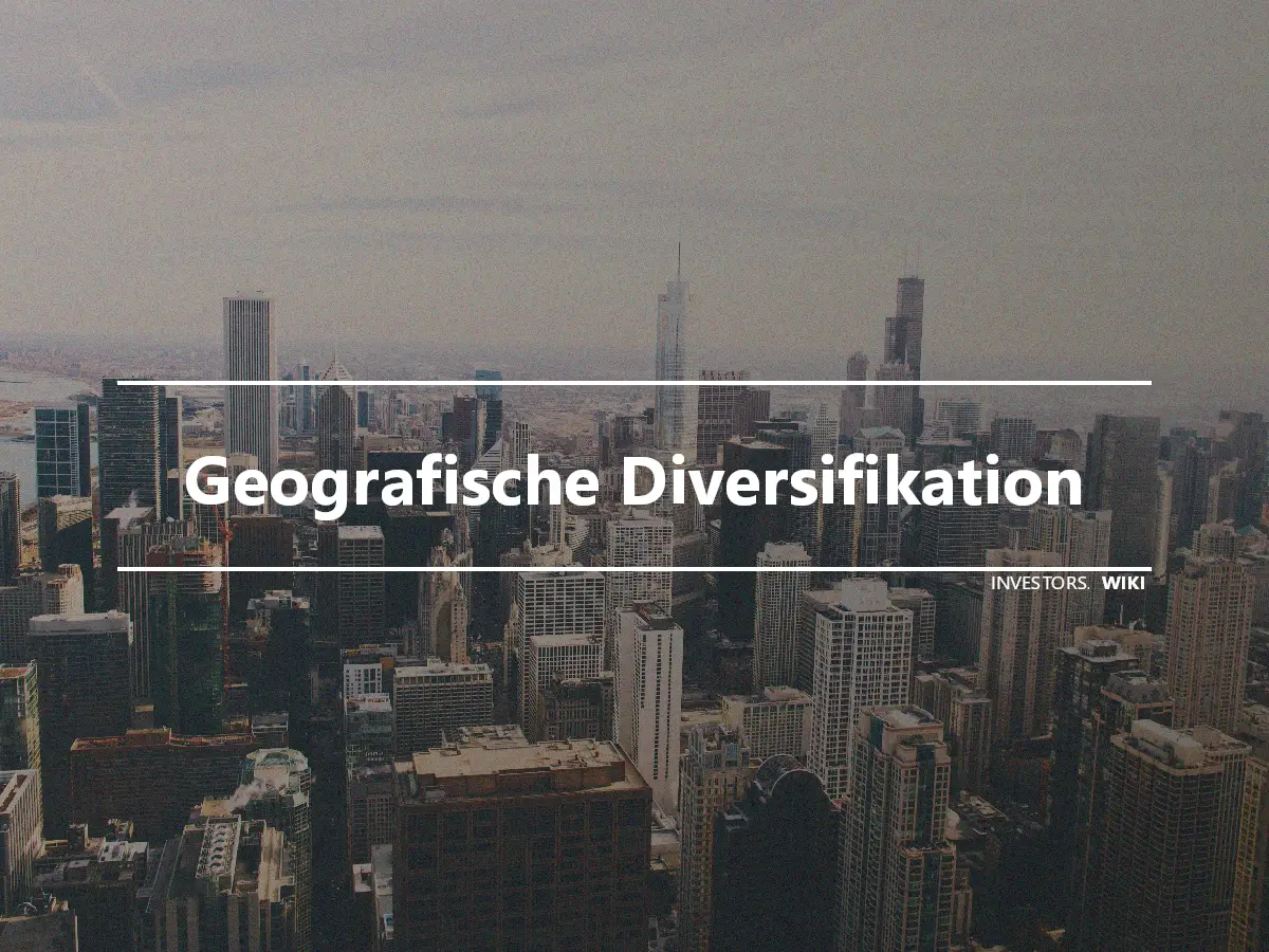 Geografische Diversifikation